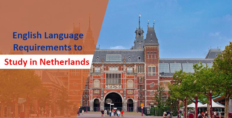 English Language Requirements to Study in Netherlands
