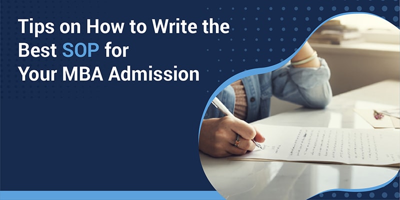 Tips on How to Write the best SOP for your MBA admission