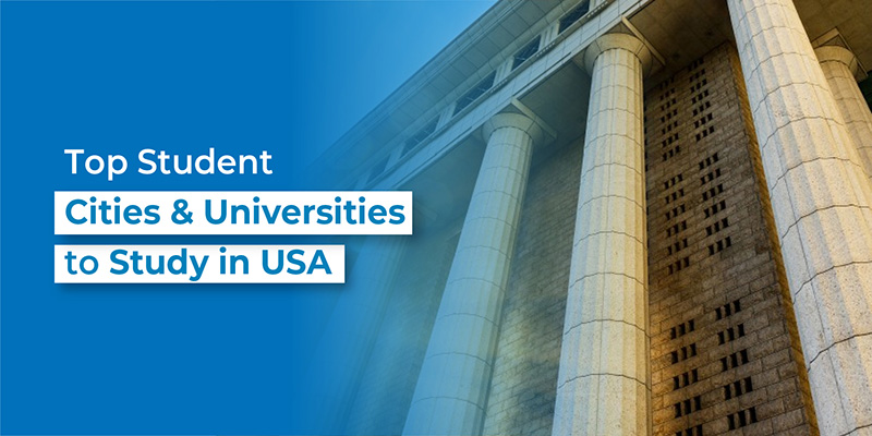 Top Student Cities and Universities to Study in USA